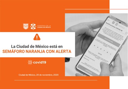 LA CIUDAD DE MÉXICO ESTÁ EN SEMÁFORO NARANJA CON ALERTA - 20/11/2020